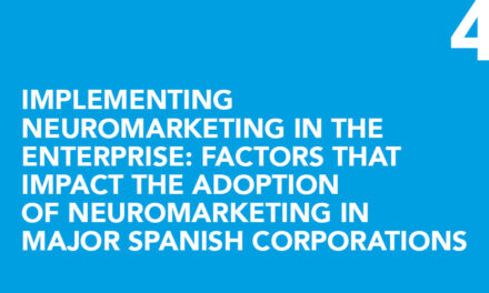 Implementing neuromarketing in the enterprise: factors that impact the adoption of neuromarketing in Major Spanish Corporations