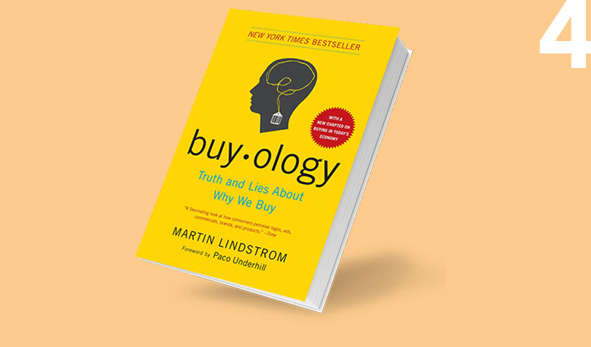 Buyology: truth and lies about why we buy