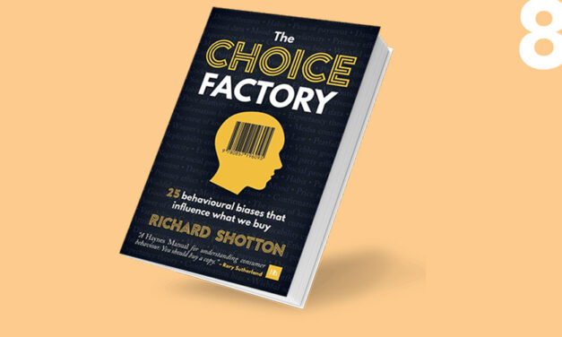 The choice factory: how 25 behavioural biases influence the products we decide to buy