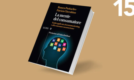 La mente del consumatore: guida applicata al neuromarketing e alla consumer neuroscience